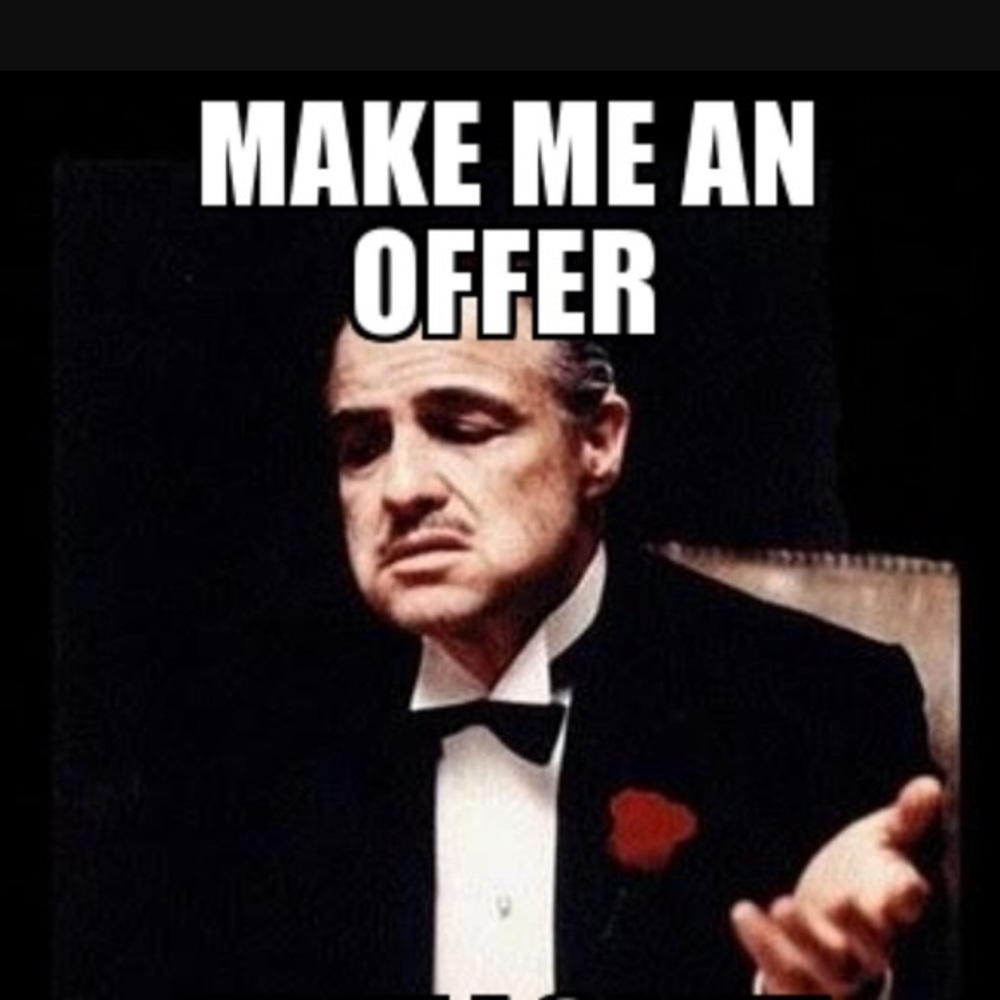 ... a ✨reasonable✨ offer I can’t refuse!
